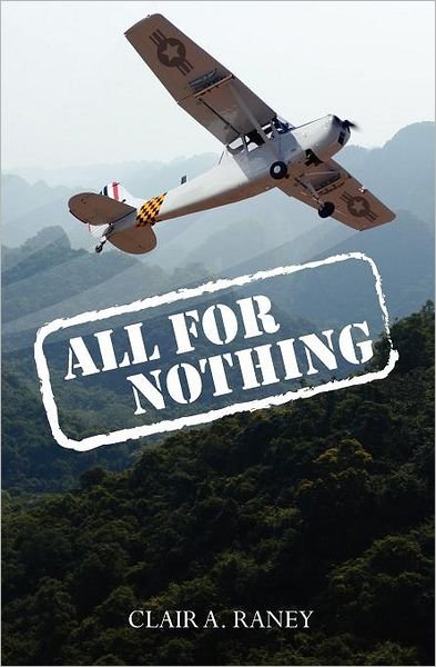 Cover for Clair A. Raney · All for Nothing (Taschenbuch) (2010)
