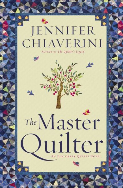 Cover for Jennifer Chiaverini · The Master Quilter: An Elm Creek Quilts Novel - The Elm Creek Quilts (Pocketbok) [Reprint edition] (2014)