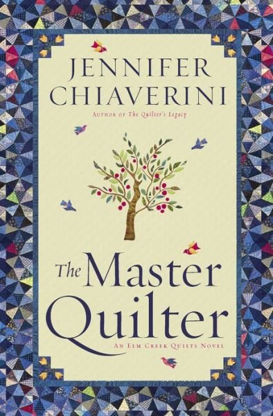 Cover for Jennifer Chiaverini · The Master Quilter: An Elm Creek Quilts Novel - The Elm Creek Quilts (Paperback Bog) [Reprint edition] (2014)