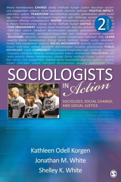 Cover for Shelley K White · Sociologists in Action: Sociology, Social Change, and Social Justice (Paperback Book) [2 Rev edition] (2013)