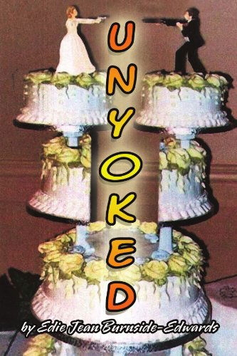 Cover for Edie Jean Burnside-edwards · Unyoked (Paperback Book) (2010)