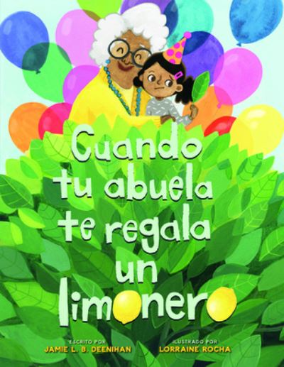 Cover for Jamie L.B. Deenihan · Cuando tu abuela te regala un limonero (Taschenbuch) (2021)