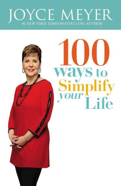 Cover for Joyce Meyer · 100 Ways to Simplify Your Life (Paperback Bog) (2015)