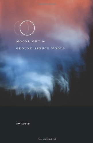 Cover for Ron Throop · Moonlight in Ground Spruce Woods (Paperback Book) (2011)