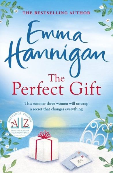 Cover for Emma Hannigan · The Perfect Gift: A warm, uplifting and unforgettable novel of mothers and daughters (Paperback Book) (2016)