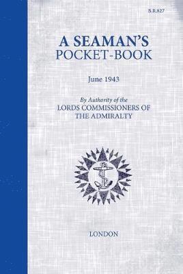 Cover for Brian Lavery · A Seaman's Pocketbook: June 1943, by the Lord Commissioners of the Admiralty (Hardcover Book) (2018)