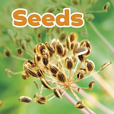 Kirkman, Marissa (Product Manager) · Seeds - Plant Parts (Paperback Book) (2020)