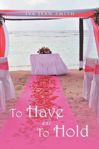 Cover for Iva Jean Smith · To Have and to Hold (Paperback Bog) [Multilingual edition] (2012)