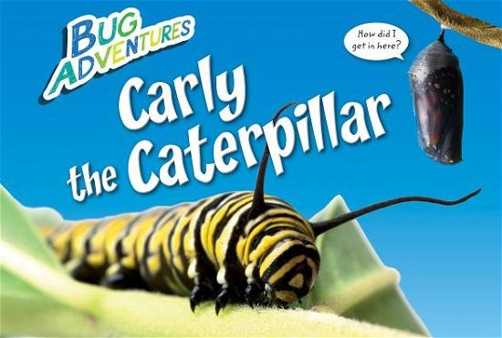 Cover for Rebecca Johnson · Carly the Caterpillar (Taschenbuch) (2015)