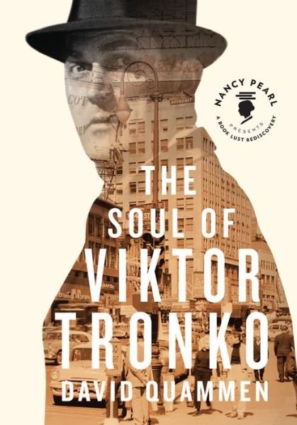 Cover for David Quammen · The Soul of Viktor Tronko - Nancy Pearl's Book Lust Rediscoveries (Paperback Book) (2014)