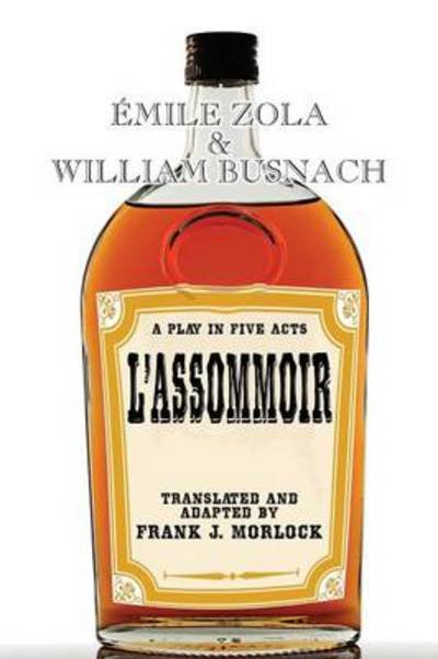 Cover for Emile Zola · L'assommoir: a Play in Five Acts (Pocketbok) (2013)