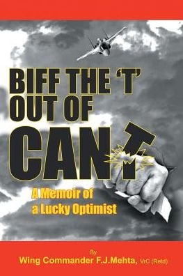 Cover for Vrc (Retd) Wing Commander Fj Mehta · Biff the T Out of Can't (Paperback Book) (2017)