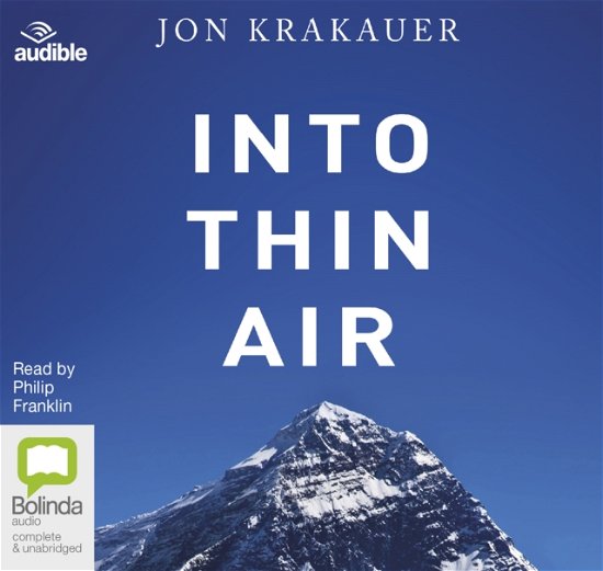 Into Thin Air - Jon Krakauer - Audio Book - Bolinda Publishing - 9781489368119 - November 28, 2016