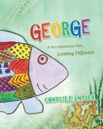 Cover for Chaucile Snyder · George (Book) (2023)