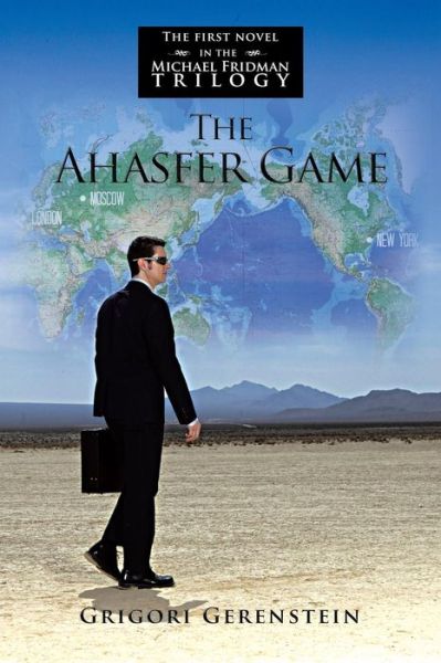 Cover for Grigori Gerenstein · The Ahasfer Game: the First Novel in the Michael Fridman Trilogy (Paperback Book) (2013)