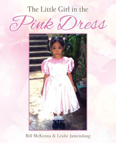 Cover for Bill McKenna · The Little Girl in the Pink Dress (Paperback Book) (2016)