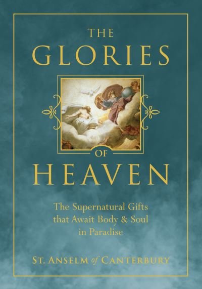 Cover for St Anselm · The Glories of Heaven (Hardcover Book) (2022)