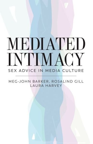 Cover for Meg-John Barker · Mediated Intimacy: Sex Advice in Media Culture (Innbunden bok) (2018)
