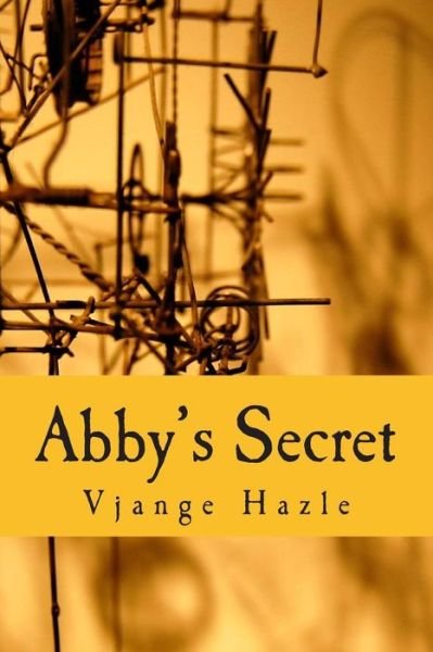 Cover for Vjange Hazle · Abby's Secret (Paperback Bog) (2015)