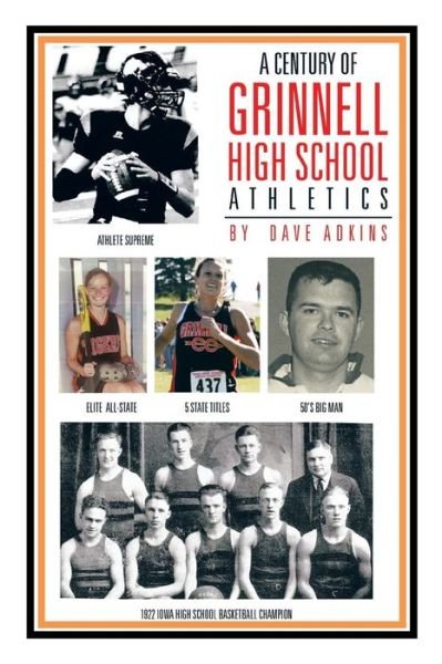 Cover for Dave Adkins · A Century of Grinnell High School Athletics (Pocketbok) (2015)