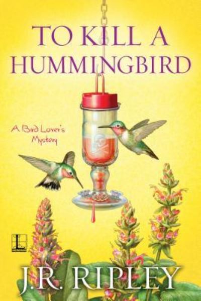 Cover for J.R. Ripley · To Kill A Hummingbird (Paperback Book) (2017)