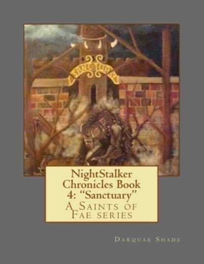 Cover for Darquae Shade · NightStalker Chronicles Book 4 (Taschenbuch) (2016)