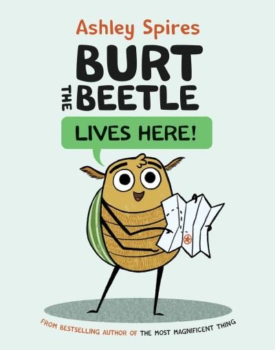 Cover for Ashley Spires · Burt The Beetle Lives Here! (Innbunden bok) (2023)