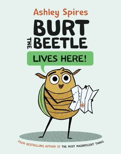 Cover for Ashley Spires · Burt the Beetle Lives Here! (Gebundenes Buch) (2023)