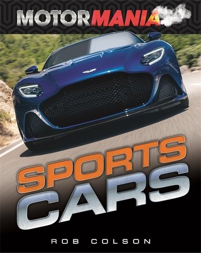 Cover for Rob Colson · Motormania: Sports Cars - Motormania (Paperback Book) (2021)