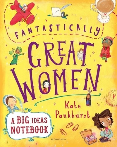 Cover for Kate Pankhurst · Fantastically Great Women A Big Ideas Notebook (Paperback Book) (2019)