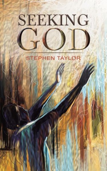 Cover for Stephen Taylor · Seeking God (Paperback Book) (2019)