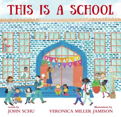 Cover for John Schu · This Is a School (Hardcover Book) (2023)