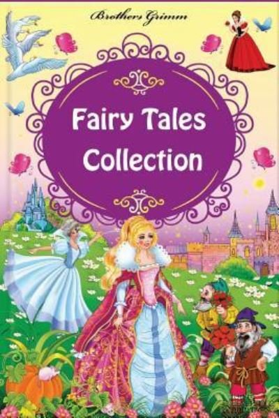 Fairy Tales Collection - Brothers Grimm - Bøger - Createspace Independent Publishing Platf - 9781530778119 - 28. marts 2016