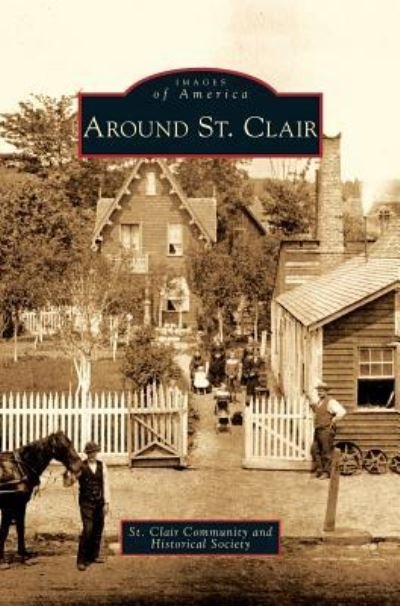 Cover for St Clair Community and Historical Societ · Around St. Clair (Gebundenes Buch) (2009)