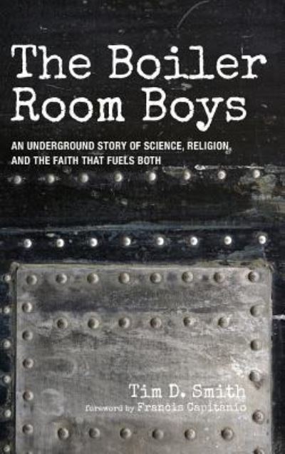 Cover for Tim D Smith · The Boiler Room Boys (Hardcover Book) (2019)