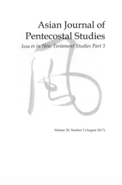 Cover for Dave Johnson · Asian Journal of Pentecostal Studies, Volume 20, Number 2 (Taschenbuch) (2018)