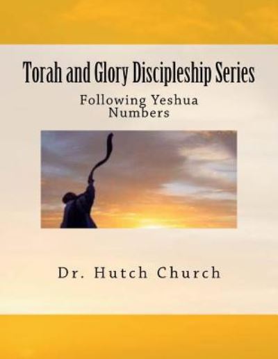 Cover for Hutch Church · Torah and Glory Discipleship Series (Pocketbok) (2016)