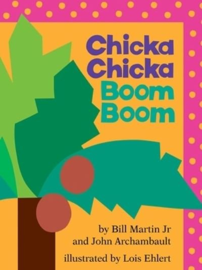 Cover for Martin, Bill, Jr. · Chicka Chicka Boom Boom (N/A) (2020)