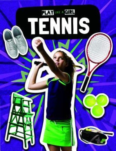 Tennis - Holly Duhig - Książki - Kidhaven Publishing - 9781534530119 - 30 lipca 2019