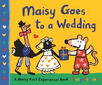 Cover for Lucy Cousins · Maisy goes to a wedding (Buch) [First U.S. edition. edition] (2018)