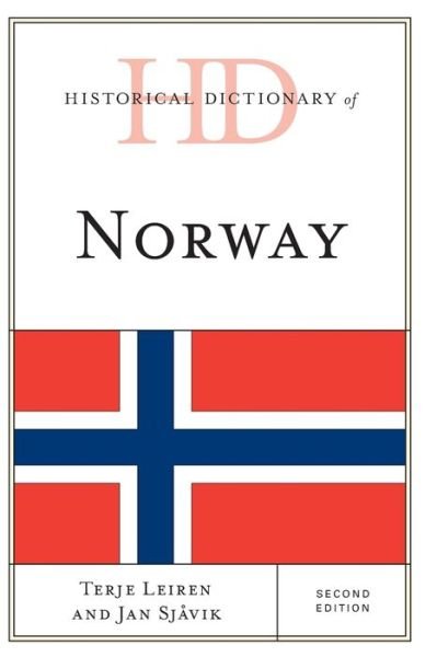 Cover for Terje Leiren · Historical Dictionary of Norway - Historical Dictionaries of Europe (Hardcover Book) [Second edition] (2019)