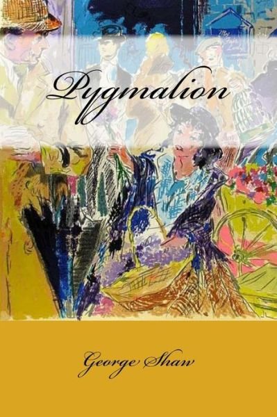 Cover for George Bernard Shaw · Pygmalion (Paperback Bog) (2016)
