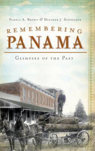 Cover for Pamela a Brown · Remembering Panama (Hardcover bog) (2011)