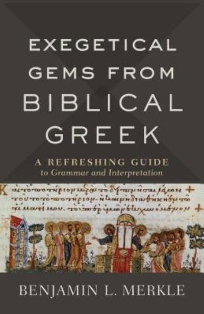 Cover for Benjamin L. Merkle · Exegetical Gems from Biblical Greek (Hardcover Book) (2019)