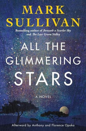 Cover for Mark Sullivan · All the Glimmering Stars: A Novel (Pocketbok) (2024)