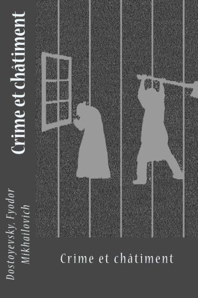 Cover for Dostoyevsky Fyodor Mikhailovich · Crime et ch timent (Paperback Book) (2017)