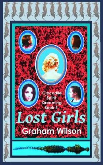 Cover for Dr Graham Wilson · Lost Girls (Pocketbok) (2017)