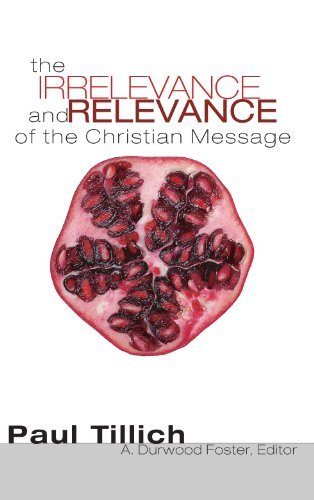 Cover for Paul Tillich · The Irrelevance and Relevance of the Christian Message: (Paperback Book) (2007)
