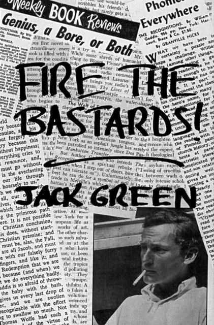 Cover for Jack Green · Fire the Bastards! (Hardcover bog) (1992)