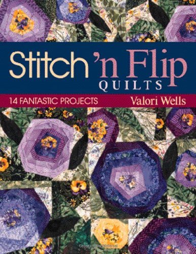 Cover for Valori Wells · Stitch 'n Flip Quilts: 14 Fantastic Projects (Taschenbuch) (2010)